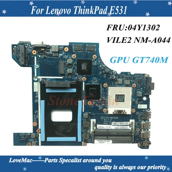 Aukštos kokybės FRU 04Y1302 Lenovo ThinkPad E531 nešiojamas plokštė VILE2 NM-A044 SLJ8C HM77 GPU GT740M 04Y1304 04Y1302 100% Testuotas